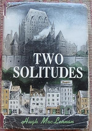 TWO SOLITUDES. SIGNED