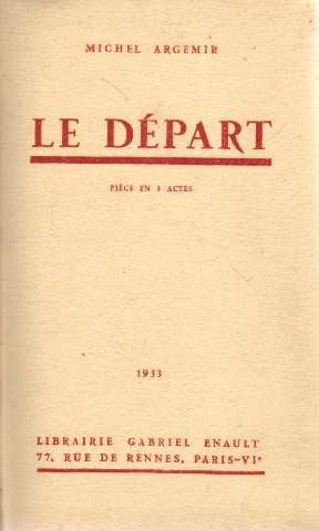 Le départ (pièce en 3 actes)