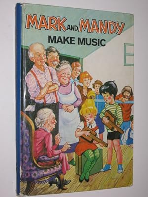 Seller image for Mark and Mandy Make Music - Mark and Mandy Series #11 for sale by Manyhills Books