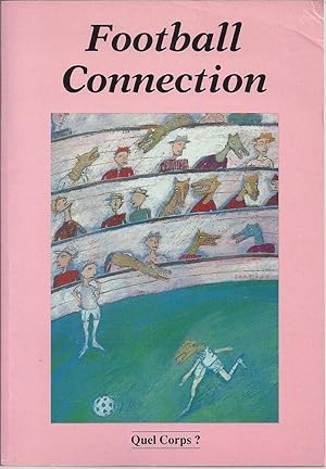 Football Connection. Quel corps N° 40. Juillet 1990.