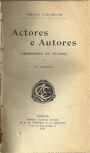ACTORES E AUTORES (Impressões de Teatro)