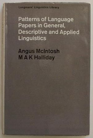 Patterns of language: papers in general, descriptive and applied linguistics.