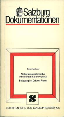 Bild des Verkufers fr Nationalsozialistische Herrschaft in der Provinz. Salzburg im Dritten Reich. zum Verkauf von Antiquariat Weinek