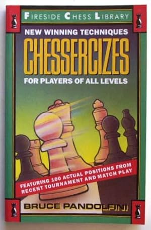 Imagen del vendedor de Chessercizes: New Winning Techniques for Players of All Levels. a la venta por Lost and Found Books