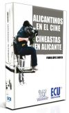 Alicantinos en el cine. Cineastas en Alicante