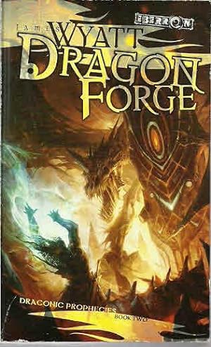 Dragon Forge (Draconic Prophecies, Book Two)
