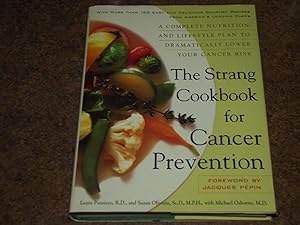 The Strang Cookbook for Cancer Prevention: A Complete Nutrition and Lifestyle Plan to Dramaticall...