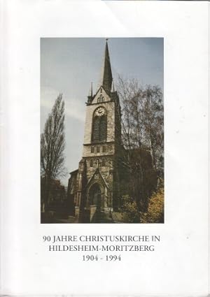 Bild des Verkufers fr 90 Jahre Christuskirche in Hildesheim-Moritzberg 1904 - 1994 Festschrift anllich der Festwoche vom 5. bis 12. Februar 1994 zur Wiederweihe der Christuskirche nach umfangreichen Sanierungs-, Renovierungs- und Restaurierungsarbeiten. zum Verkauf von Bcher bei den 7 Bergen