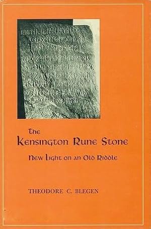 Seller image for The Kensington Rune Stone. New Light on an Old Riddle for sale by Fireproof Books