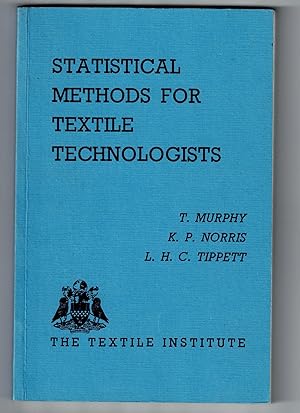 Seller image for Statistical Methods for Textile Technologists for sale by Oopalba Books