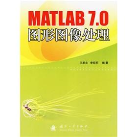 Imagen del vendedor de MATLAB 7.0 Graphics and Image Processing(Chinese Edition) a la venta por liu xing
