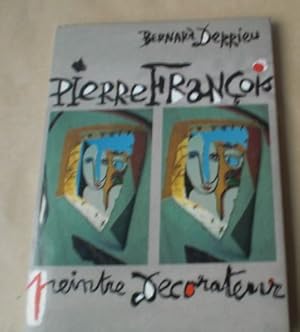 Pierre Francois: peintre d ecorateur. Preface de (Christian) Skimao. Photographies de Andre Hampa...