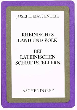 Bild des Verkufers fr Rheinisches Land und Volk bei lateinischen Schriftstellern zum Verkauf von Antiquariat Lcke, Einzelunternehmung
