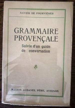 Grammaire provençale suivie d'un guide de conversation