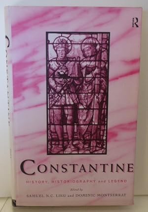 Seller image for CONSTANTINE History, Historiography and Legend for sale by RON RAMSWICK BOOKS, IOBA