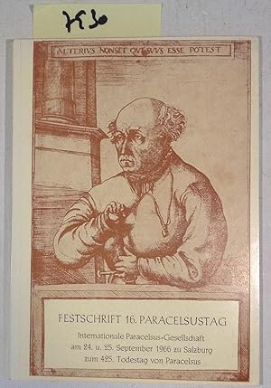 Festschrift 16. Paracelsustag - Internationale Paracelsus-Gesellschaft am 24. Und 25. September 1...
