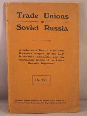 Trade Unions in Soviet Russia.