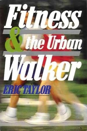 Fitness & the Urban Walker