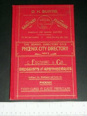 The Bensel Directory Co's Phoenix Directory for the Year 1892, A General Directory of the Citizen...