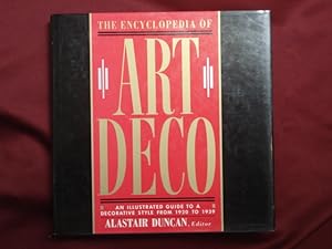 Seller image for The Encyclopedia of Art Deco. An Illustrated Guide to a Decorative Style from 1920 to 1939. for sale by BookMine