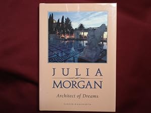Seller image for Julia Morgan. Architect of Dreams. for sale by BookMine