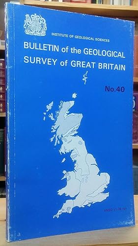 Seller image for Bulletin of the Geological Survey of Great Britain: No. 40 for sale by Stephen Peterson, Bookseller
