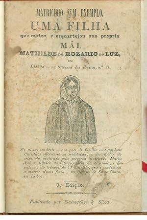 MATRICIDIO SEM EXEMPLO, UMA FILHA. Que Matou e Esquartejou Sua Propria MÃI, MATHILDE DO ROZARIO D...