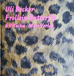 Seller image for Frollein Butterfly. : 69 Haiku. for sale by Antiquariat Blschke