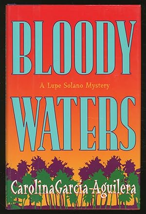Seller image for Bloody Waters: A Lupe Solano Mystery for sale by Between the Covers-Rare Books, Inc. ABAA