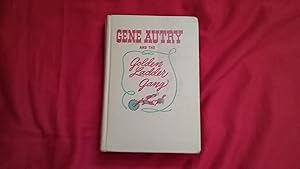 Image du vendeur pour GENE AUTRY AND THE GOLDEN LADDER GANG mis en vente par Betty Mittendorf /Tiffany Power BKSLINEN