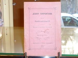 Imagen del vendedor de Jesosy tompontsika sy ny Fampianarany. Mission Protestante Franaise. Natonta fanintelony. a la venta por Tir  Part