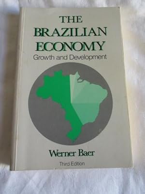 The Brazilian Economy : Growth and Development