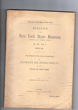 Seller image for SIXTEENTH REPORT OF THE STATE ENTOMOLOGIST ON INJURIOUS AND OTHER INSECTS OF THE STATE OF NEW YORK for sale by Jim Hodgson Books