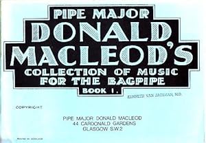 Pipe Major Donald Macleod's Collection of Music for the Bagpipe - Book 1