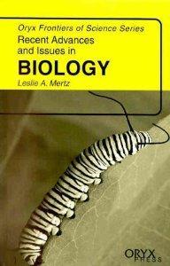 Recent Advances and Issues in Biology: (Oryx Frontiers of Science Series).