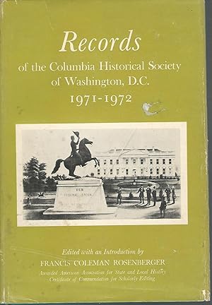 Image du vendeur pour Records of the Columbia Historical Society of Washington, D.C., 1971-1972 mis en vente par Dorley House Books, Inc.