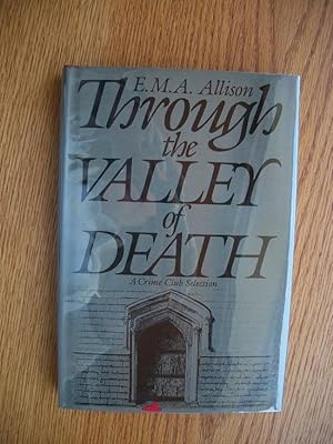 Seller image for Through the Valley of Death for sale by Scene of the Crime, ABAC, IOBA