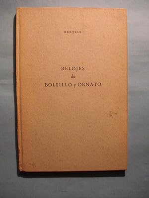 Seller image for RELOJES DE BOLSILLO Y ORNATO for sale by Ernesto Julin Friedenthal