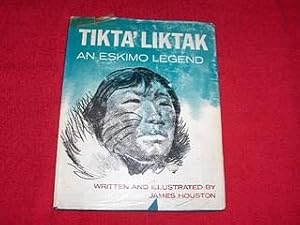 Tikta'Liktak : An Eskimo Legend