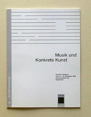 Musik und konkrete Kunst. Erfurter Kolloquium. Dokumentation der Ergebnisse.