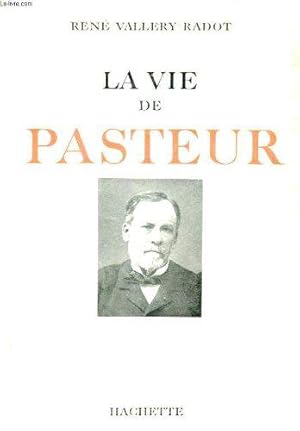 Image du vendeur pour La vie de Pasteur. mis en vente par JLG_livres anciens et modernes