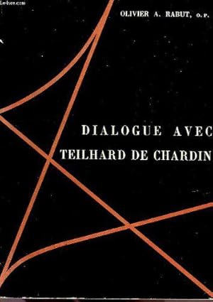 Seller image for Dialogue avec Teilhard de Chardin for sale by JLG_livres anciens et modernes