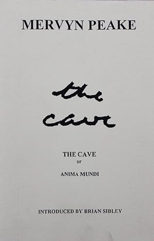 Number 29. The Cave, or Anima Mundi, by Mervyn Peake with an introduction by Brian Sibley.
