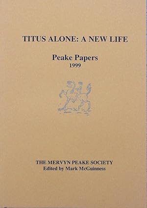 Seller image for Number 31. Titus Alone: A New Life. Peake Papers. for sale by Michael S. Kemp, Bookseller