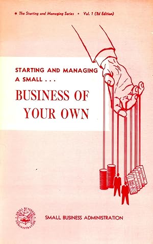 Starting and Managing a Small Business of Your Own