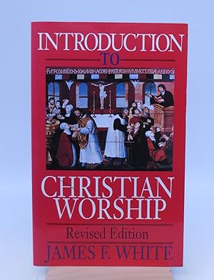 Bild des Verkufers fr Introduction to Christian Worship zum Verkauf von Shelley and Son Books (IOBA)