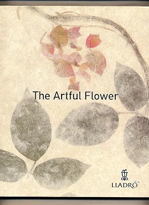 Imagen del vendedor de The Artful Flower [Lladro] a la venta por Little Stour Books PBFA Member