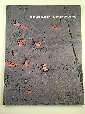 Image du vendeur pour Joshua Neustein Light on the Ashes mis en vente par WellRead Books A.B.A.A.