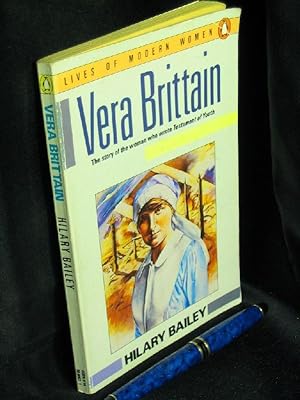 Seller image for Vera Brittain - The Story of the woman who wrote Testament of Youth - aus der Reihe: Lives of Modern Women - for sale by Erlbachbuch Antiquariat