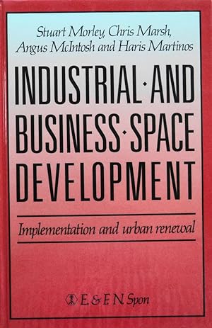 Seller image for Industrial and Business Space Development: Implementation and Urban Renewal for sale by School Haus Books